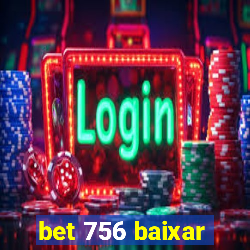 bet 756 baixar